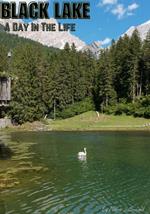 Black Lake: A Day In The Life