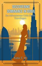 Discovering Dominance in Dubai