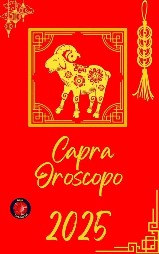 Capra Oroscopo 2025 - Alina Rubi - ebook