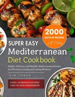 Super Easy Mediterranean Diet Cookbook