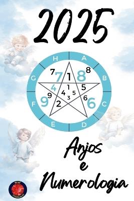 Anjos e Numerologia 2025 - Alina Rubi - cover