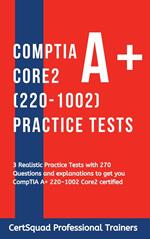 CompTIA A+ Core 2 (220-1002) Practice Tests