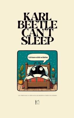 Karl Beetle Can't Sleep And Other Bilingual German-English Children's Stories for Beginners - Pomme Bilingual - cover
