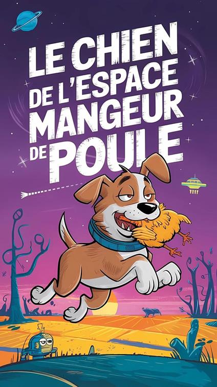 Le chien de l'espace mangeur de poule