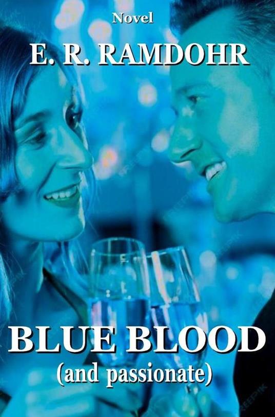 BLUE BLOOD (and passionate)