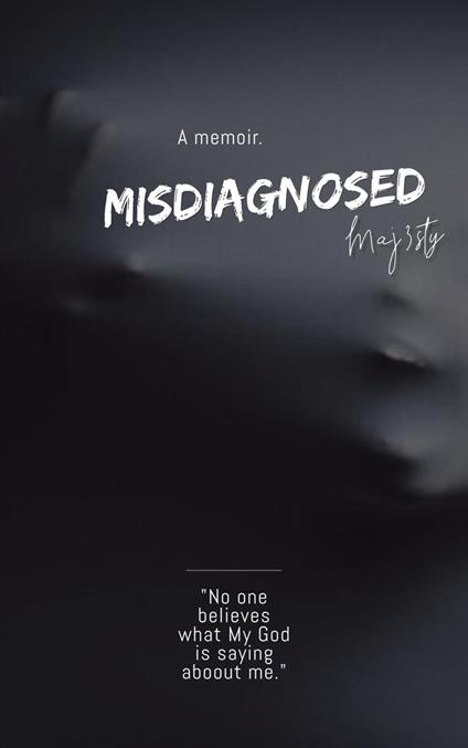 Misdiagnosed