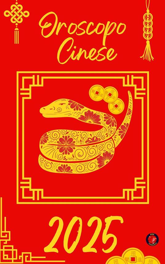 Oroscopo Cinese 2025 - Alina Rubi - ebook