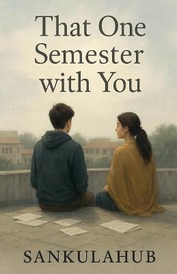 That One Semester with You - Sankulahub - cover