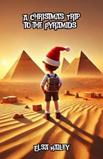 A Christmas Trip to the Pyramids