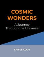 Cosmic Wonders: A Journey Through the Universe