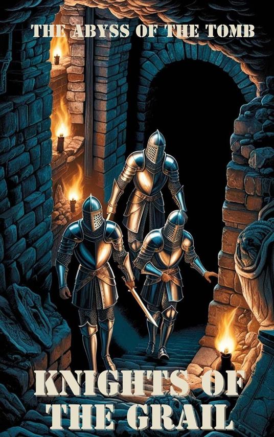 Knights of the Grail: The Abyss of the Tomb