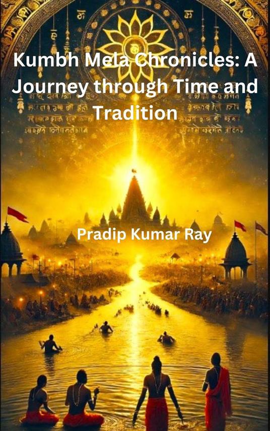 Kumbh Mela Chronicles