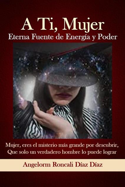 A Ti, Mujer Eterna Fuente de Energía y Poder