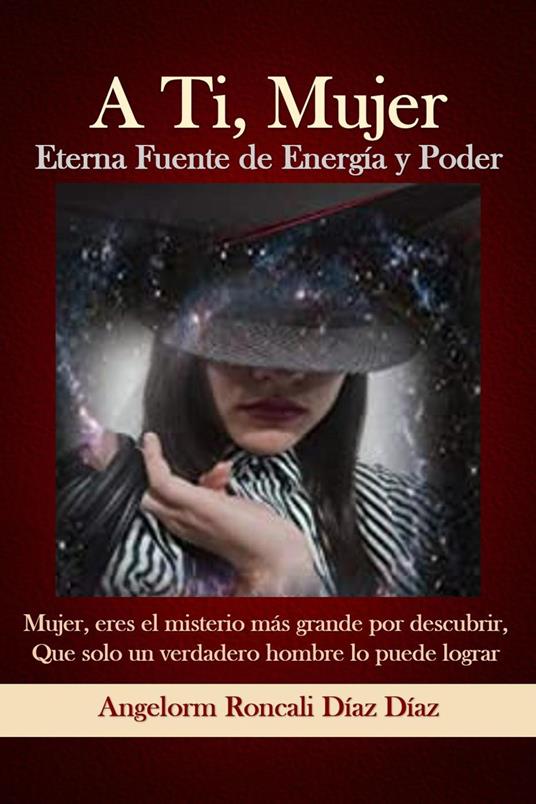 A Ti, Mujer Eterna Fuente de Energía y Poder