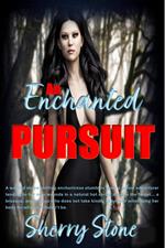 An Enchanted Pursuit