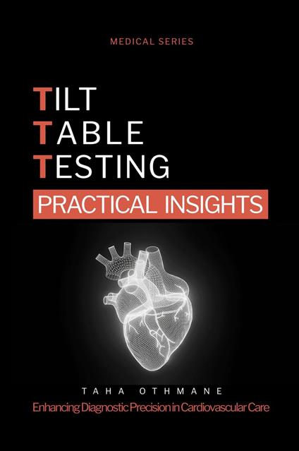 Tilt Table Testing: Practical Insights