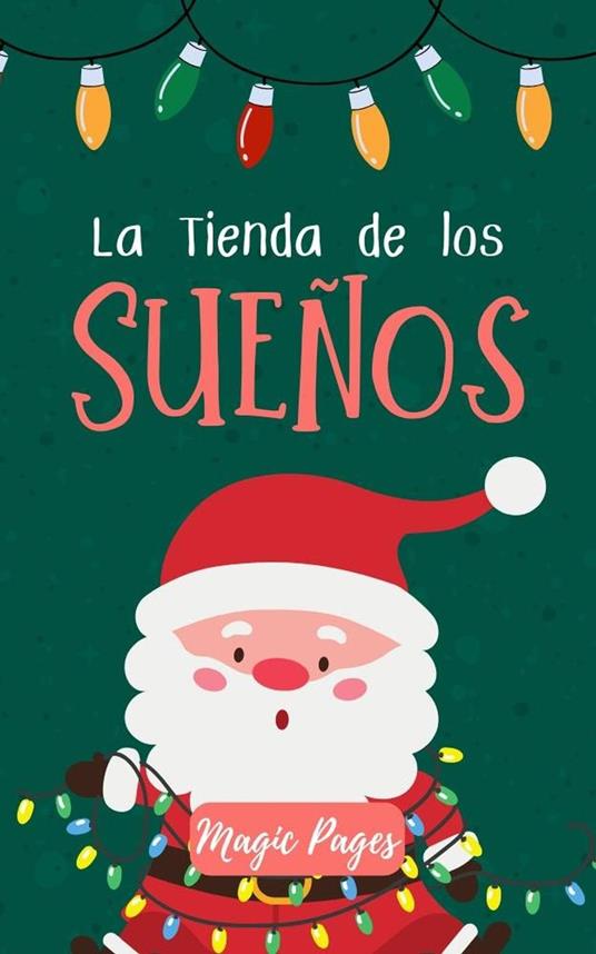 La Tienda de los Sueños - Magic Pages - ebook