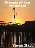 Dreams of San Francisco