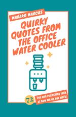 Quirky Quotes from the Office Water Cooler