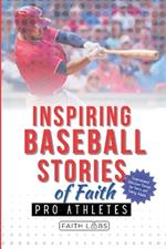 Inspiring Baseball Stories of Faith from Pro Athletes