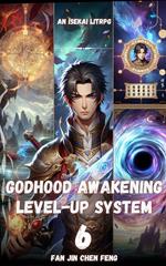 Godhood Awakening Level-Up System