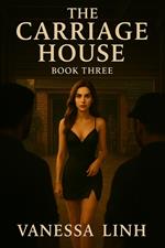 The Carriage House: Book Three