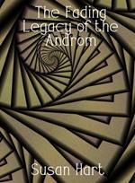 The Fading Legacy of the Androm
