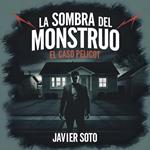 La Sombra del Monstruo: El Caso Pelicot