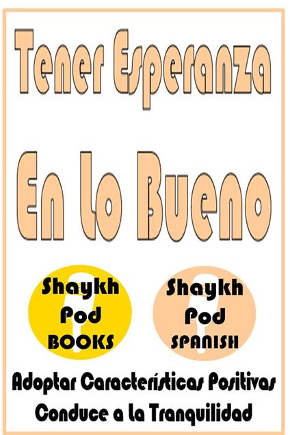 Tener Esperanza En Lo Bueno