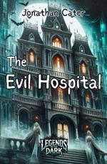 The Evil Hospital