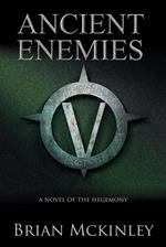 Ancient Enemies: A Novel of the Hegemony
