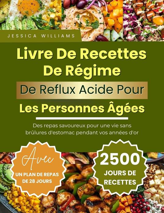 Livre De Recettes De Régime De Reflux Acide Pour Les Personnes Âgées.