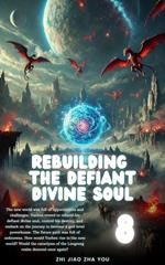 Rebuilding the Defiant Divine Soul