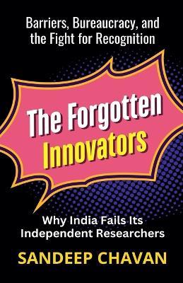 The Forgotten Innovators - Sandeep Chavan - cover