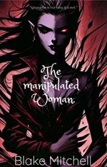 The Manipulated woman