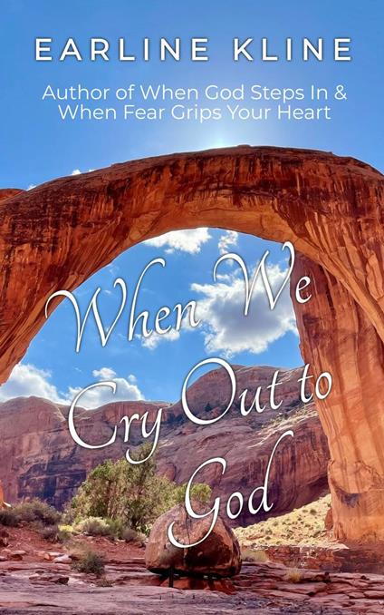 When We Cry Out to God: Desperation Points in the Bible