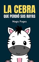 La Cebra que Perdió sus Rayas