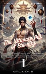 The Ultimate Pill of Eternity