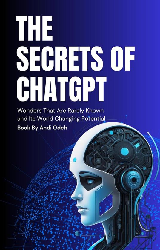The Secrets Of ChatGPT