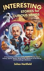 Interesting Stories for Curious Minds