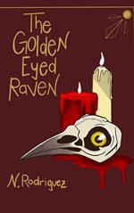 The Golden Eyed Raven