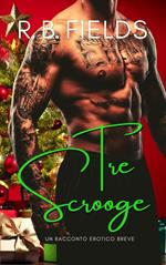 Tre Scrooge: Un Racconto Erotico Breve