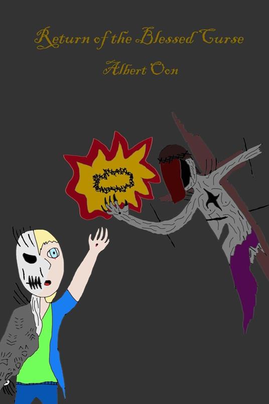 Return of the Blessed Curse