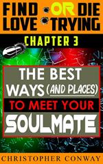 The Best Ways (and places) to Meet Your Soulmate