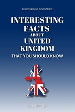 Interesting Facts About the United Kingdom That You Should Know
