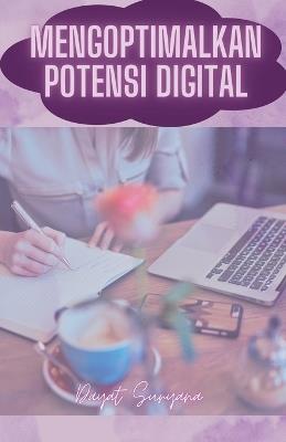 Mengoptimalkan Potensi Digital - Dayat Suryana - cover
