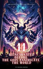 Reincarnated Before the Gods Annihilate the World