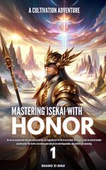 Mastering Isekai with Honor