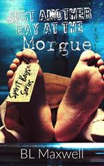 Just Another Day At The Morgue