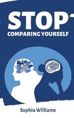 Stop Comparing Yourself
